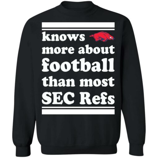 Knows more about football than most sec refs shirt $19.95 redirect11202021211126 4