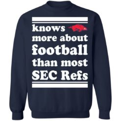 Knows more about football than most sec refs shirt $19.95 redirect11202021211126 5
