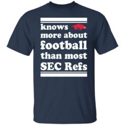 Knows more about football than most sec refs shirt $19.95 redirect11202021211126 7