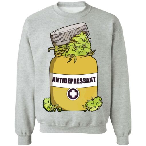 Weed antidepressant shirt $19.95