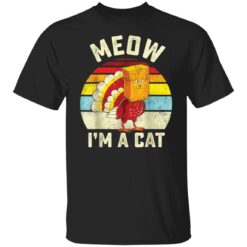 Thanksgiving Turkey Cat Meow I'm a cat shirt $19.95 redirect11212021221125 6