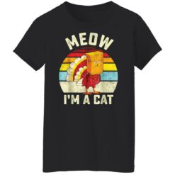 Thanksgiving Turkey Cat Meow I'm a cat shirt $19.95