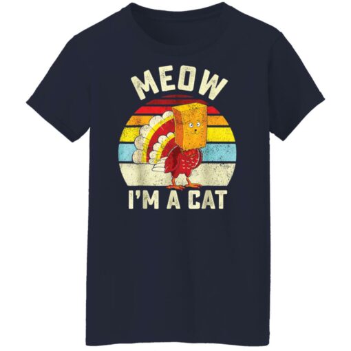 Thanksgiving Turkey Cat Meow I'm a cat shirt $19.95 redirect11212021221125 9