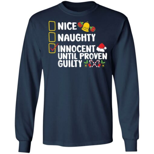 Nice naughty innocent until proven guilty shirt $19.95