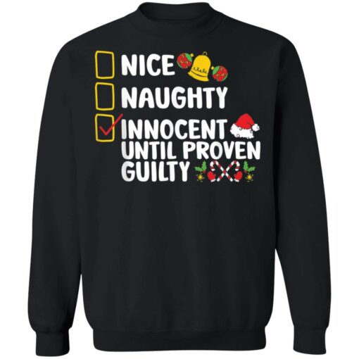 Nice naughty innocent until proven guilty shirt $19.95