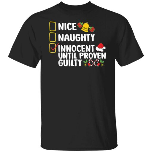 Nice naughty innocent until proven guilty shirt $19.95 redirect11212021221147 6
