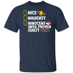 Nice naughty innocent until proven guilty shirt $19.95 redirect11212021221147 7