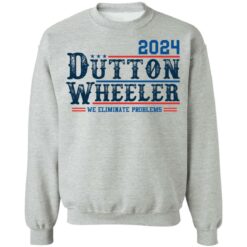 Dutton Wheeler 2024 we eliminate problems shirt $19.95