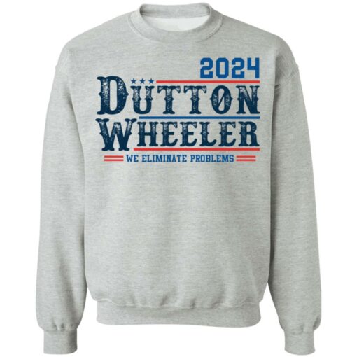 Dutton Wheeler 2024 we eliminate problems shirt $19.95