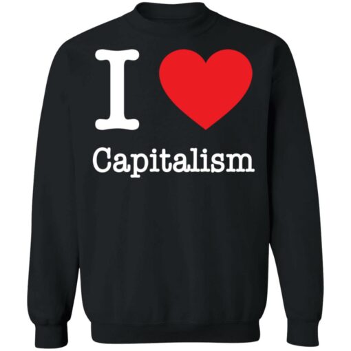 I love Capitalism shirt $19.95