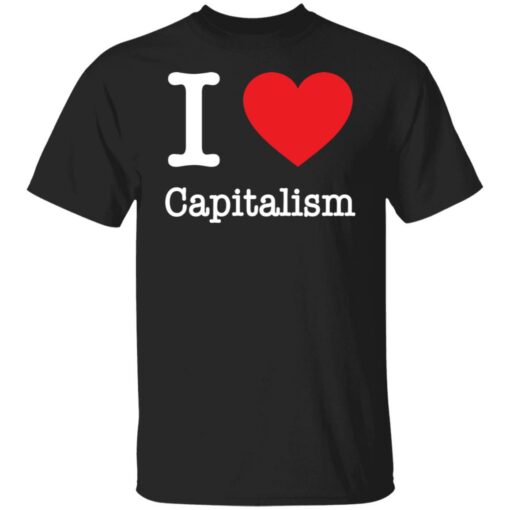 I love Capitalism shirt $19.95