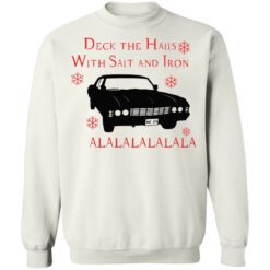 Deck the halls with salt and iron shirt $19.95