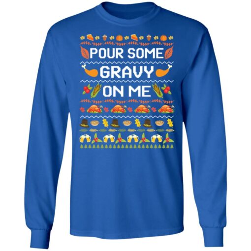 Pour some gravy on me turkey funny ugly thanksgiving Christmas sweater $19.95