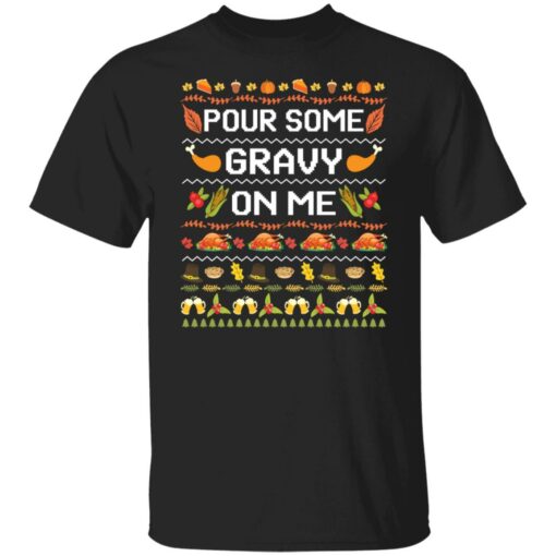 Pour some gravy on me turkey funny ugly thanksgiving Christmas sweater $19.95 redirect11222021071155 10