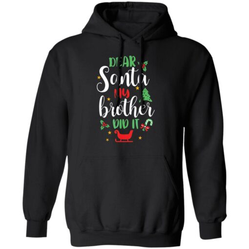 Dear Santa my brother did it shirt $19.95 redirect11222021211124 3