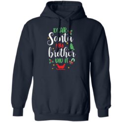 Dear Santa my brother did it shirt $19.95 redirect11222021211124 4