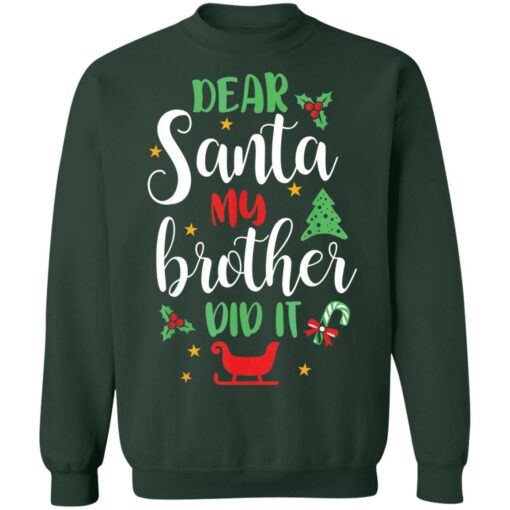 Dear Santa my brother did it shirt $19.95 redirect11222021211124 8