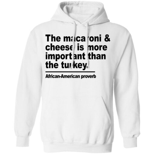 Donna Lynn The macaroni and cheese is more important shirt $19.95 redirect11222021221135 2