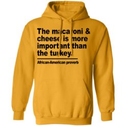 Donna Lynn The macaroni and cheese is more important shirt $19.95 redirect11222021221135 3