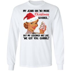 My Jeans say no more Christmas goodies Christmas sweater $19.95