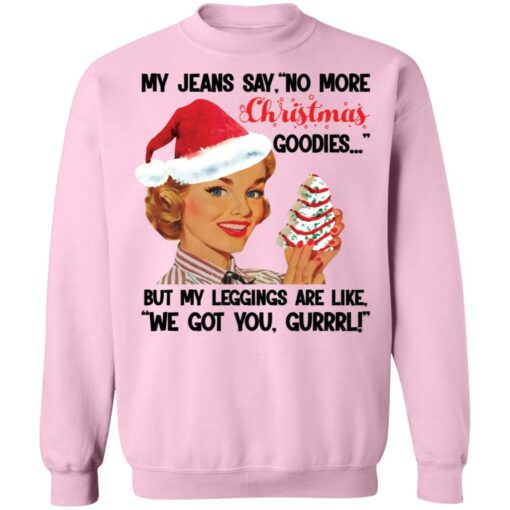 My Jeans say no more Christmas goodies Christmas sweater $19.95