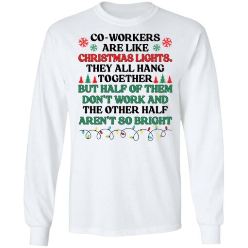 Coworkers are like christmas lights they all hang Christmas sweater $19.95