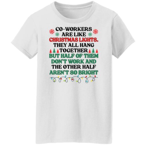 Coworkers are like christmas lights they all hang Christmas sweater $19.95