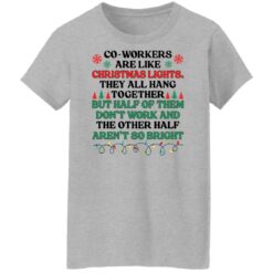 Coworkers are like christmas lights they all hang Christmas sweater $19.95