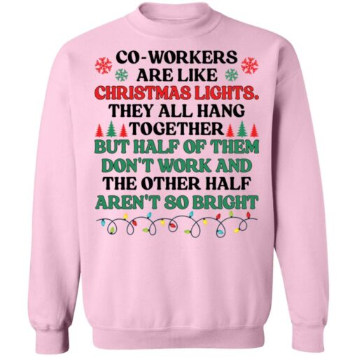 Coworkers are like christmas lights they all hang Christmas sweater $19.95