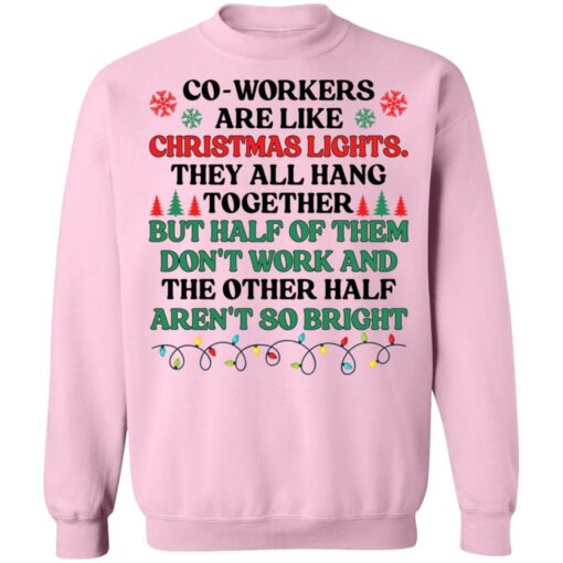 Coworkers are like christmas lights they all hang Christmas sweater $19.95