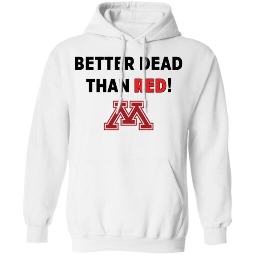 Better dead than red shirt $19.95