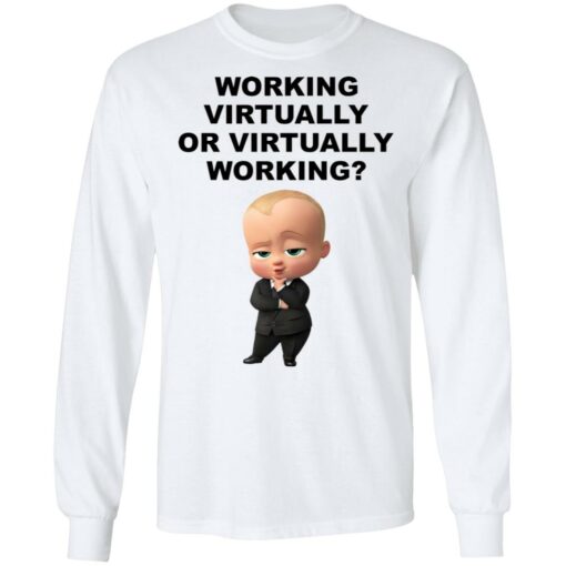 The Boss Baby working virtually or virtually working shirt $19.95