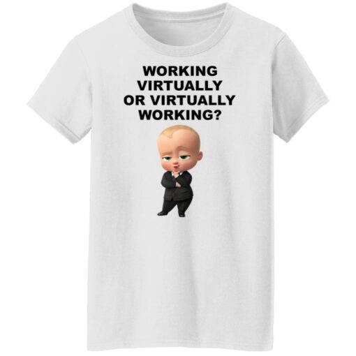 The Boss Baby working virtually or virtually working shirt $19.95