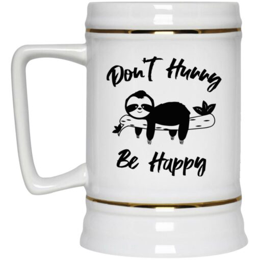 Sloth don't hurry be happy mug $16.95