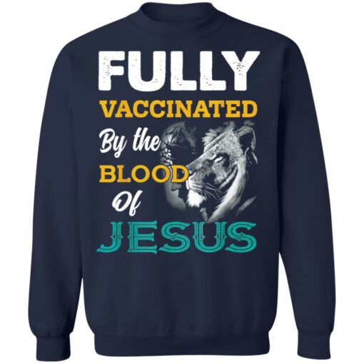 Fully Vaccinated by the blood of Jesus Lion shirt $19.95 redirect11242021231146 2