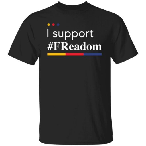 I support freadom shirt $19.95