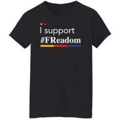 I support freadom shirt $19.95