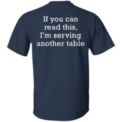 If you can read this i am serving another table shirt $19.95 redirect11252021051114 5