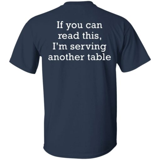 If you can read this i am serving another table shirt $19.95 redirect11252021051114 5