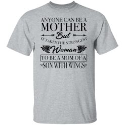 Anyone can be a mother but it takes the strongest woman shirt $19.95 redirect11252021061157 7