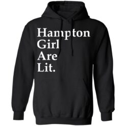 Hampton girl are lit shirt $19.95