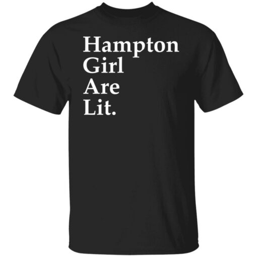 Hampton girl are lit shirt $19.95 redirect11262021061152 6