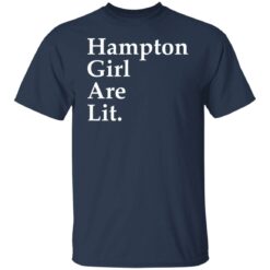 Hampton girl are lit shirt $19.95