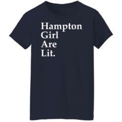 Hampton girl are lit shirt $19.95 redirect11262021061152 9