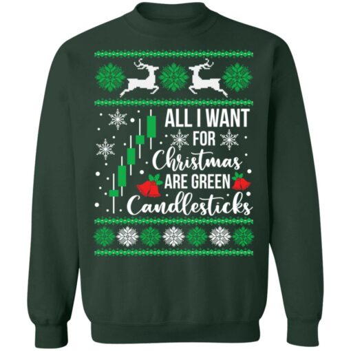 All i want for Christmas are green candlesticks Christmas sweater $19.95