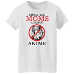 Christian moms against anime shirt $19.95