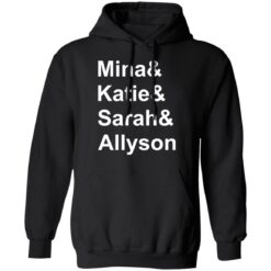 Mina and Katie and Sarah and Allyson and shirt $19.95