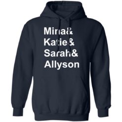 Mina and Katie and Sarah and Allyson and shirt $19.95