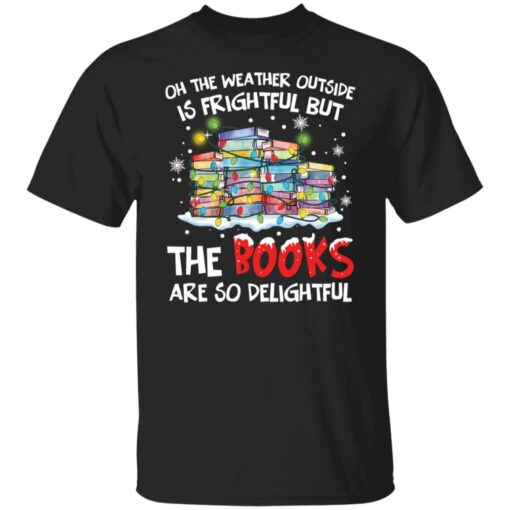 Oh the weather outside is frightful but the books are so delightful Christmas sweater $19.95