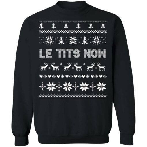 Le tits now Ugly Christmas sweater $19.95